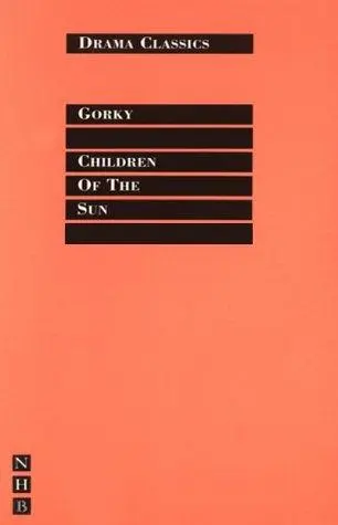 Діти сонця — Максим Горький